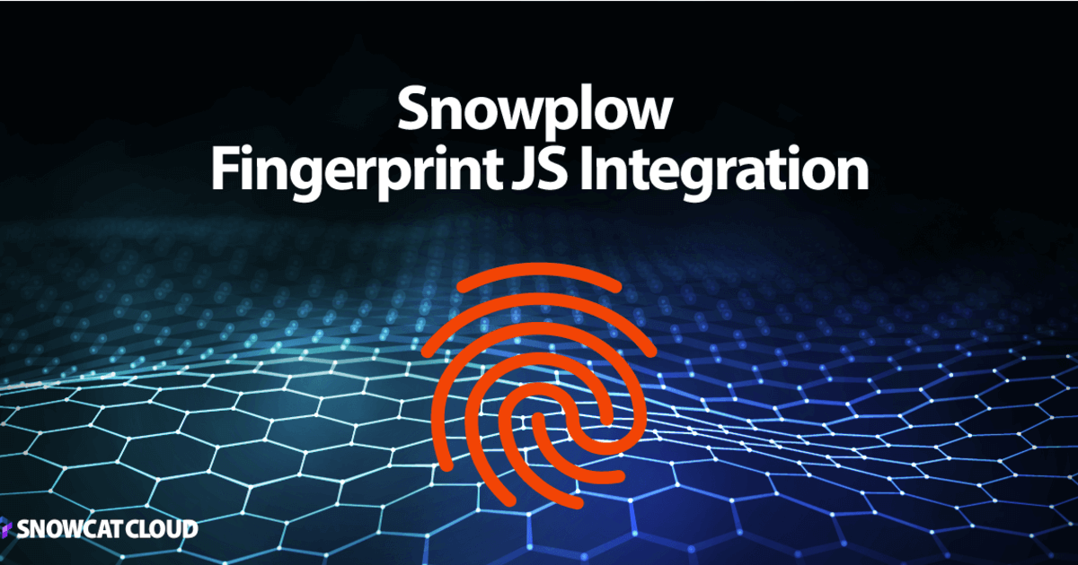 Snowplow FingerprintJS Integration